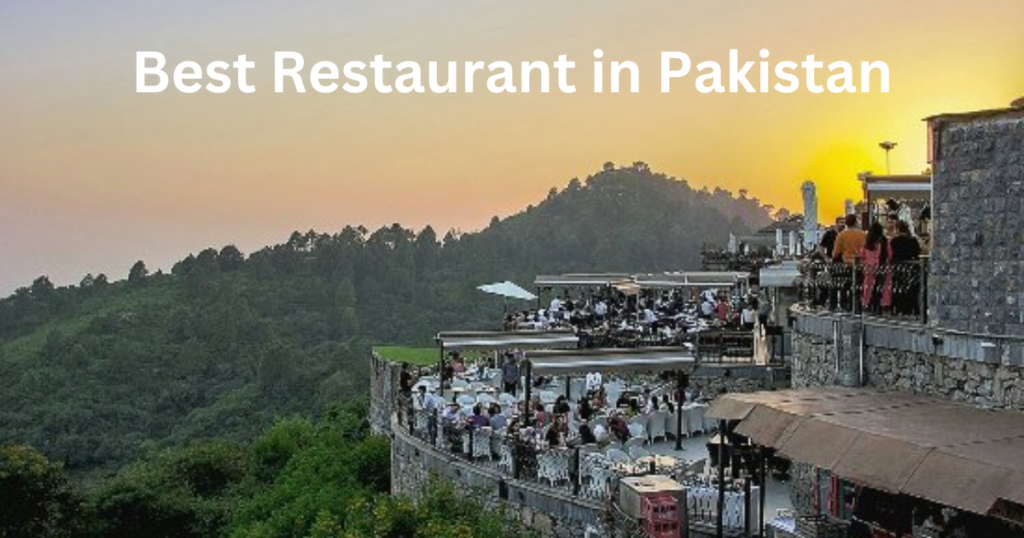 Best Restaurant In Pakistan